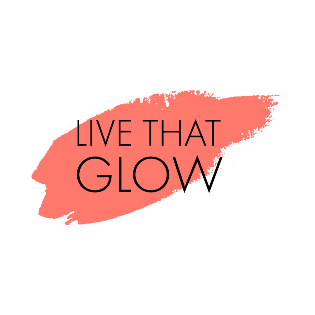 Live That Glow