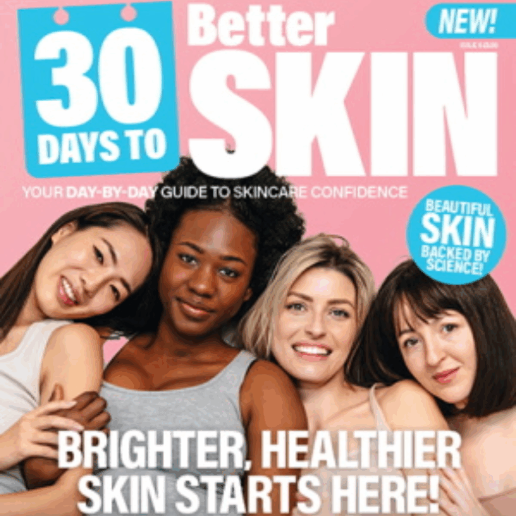 30 Days to Better Skin